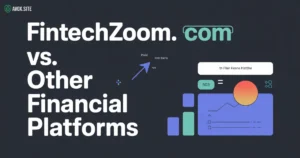 fintechzoom.com vs other financial platforms